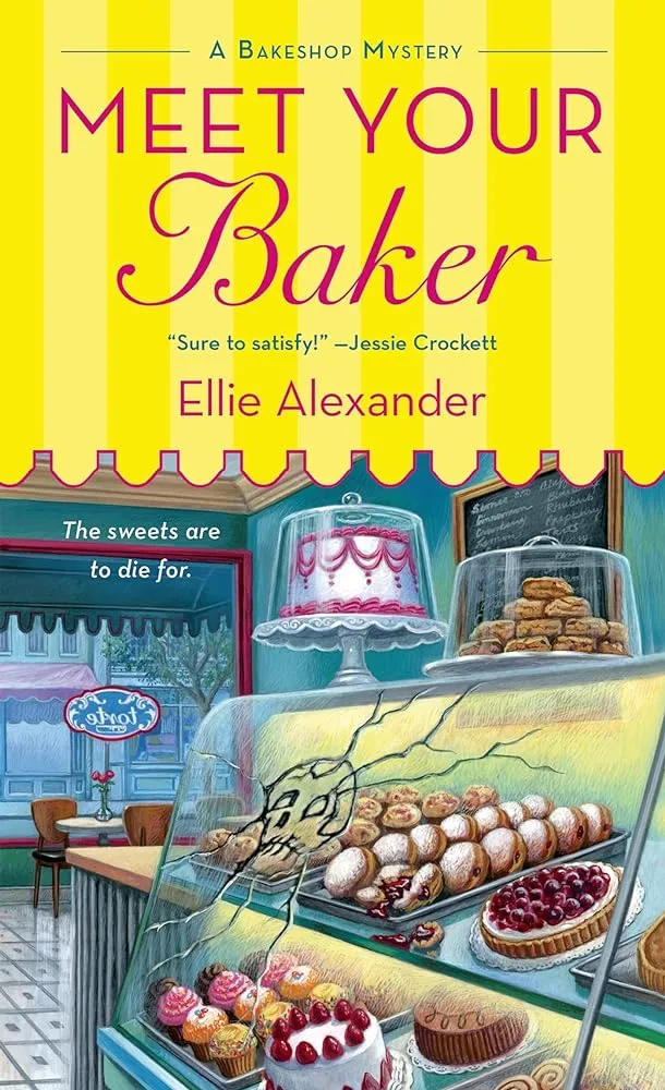 Meet Your Baker: A Bakeshop Mystery (A Bakeshop Mystery, 1) by Alexander